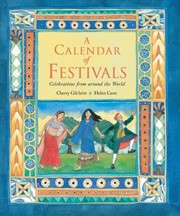 Cover of A Calendar of Festivals: Celebrations From Around the World