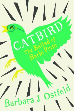 Cover of Catbird: The Ballad of Barbi Prim