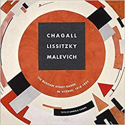 Cover of Chagall, El Lissitzky, Malevitch: The Russian Avant-garde in Vitebsk (1918-1922)