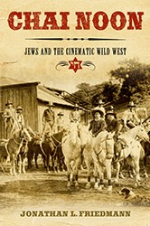 Cover of Chai Noon: Jews and the Cinematic Wild West