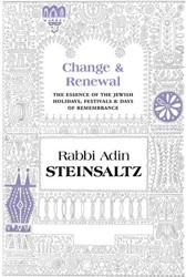 Cover of Change & Renewal: The Essence of the Jewish Holidays, Festivals & Days of Remembrance