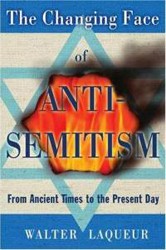 Cover of The Changing Face of Anti-Semitism: From Ancient Times to the Present Day