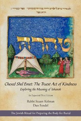Cover of Chesed Shel Emet: The Truest Act of Kindness, Exploring the Meaning of Taharah