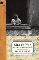 Cover of Clara's War: One Girl's Story of Survival