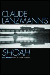 Cover of Claude Lanzmann's Shoah: Key Essays