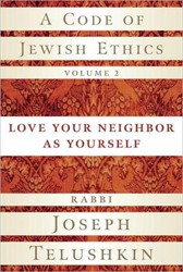 Cover of A Code of Jewish Ethics: Volume 2 - Love Your Neighbor As Yourself