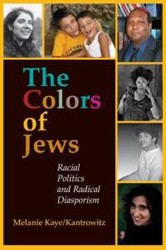Cover of The Colors of Jews: Racial Politics and Radical Diasporism