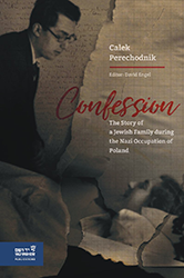 Cover of Confession: The Story of a Jewish Family During the Nazi Occupation of Poland