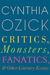 Cover of Critics, Monsters, Fanatics, and Other Literary Essays