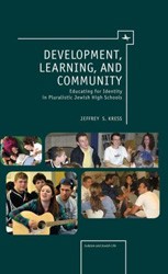 Cover of Development, Learning, and Community: Educating for Identity in Pluralistic Jewish High Schools