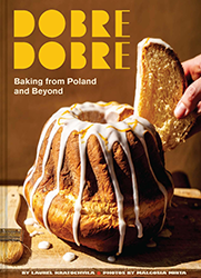 Cover of Dobre Dobre: Baking from Poland and Beyond
