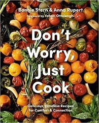 Cover of Don't Worry, Just Cook: Delicious, Timeless Recipes for Comfort and Connection