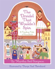 Cover of The Dreidel That Wouldn’t Spin: A Toyshop Tale of Hanukkah