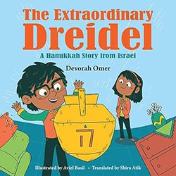 Cover of The Extraordinary Dreidel: A Hanukkah Story from Israel