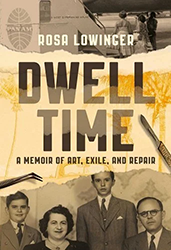 Cover of Dwell Time: A Memoir of Art, Exile, and Repair
