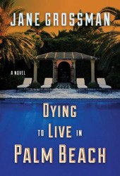 Cover of Dying to Live in Palm Beach