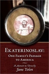 Cover of Ekaterinoslav: One Family's Passage to America: A Memoir in Verse