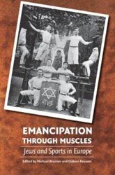 Cover of Emancipation Through Muscles: Jews and Sports in Europe