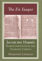 Cover of The En Yaaqov: Jacob ibn Habib's Search for Faith in the Talmudic Corpus