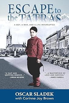 Cover of Escape To The Tatras: A Boy, A War and A Life Interrupted