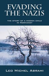 Cover of Evading the Nazis: The Story of a Hidden Child in Normandy