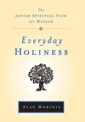 Cover of Everyday Holiness: The Jewish Spiritual Path of Mussar