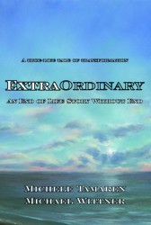 Cover of ExtraOrdinary: An End of Life Story Without End