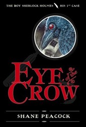 Cover of The Eye of the Crow: The Boy Sherlock Holmes: His 1st Case