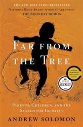 Cover of Far From the Tree: Parents, Children and the Search for Identity