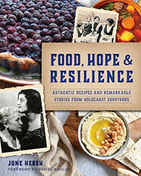 Cover of Food, Hope & Resilience: Authentic Recipes and Remarkable Stories from Holocaust Survivors