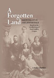 Cover of A Forgotten Land: Growing Up In The Jewish Pale, Based on the Recollections of Pearl Unikow Cooper