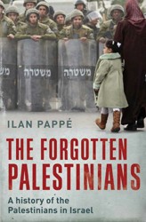 Cover of The Forgotten Palestinians: A History of the Palestinians in Israel