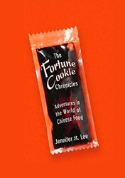 Cover of The Fortune Cookie Chronicles: Adventures in the World of Chinese Food
