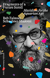 Cover of Fragments of a Future Scroll: Hasidism for the Aquarian Age (50th Anniversary Edition)