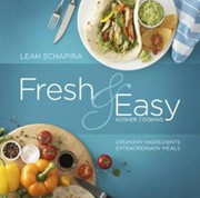 Cover of Fresh & Easy Kosher Cooking: Ordinary Ingredients, Extraordinary Meals