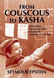 Cover of From Couscous to Kasha: Reporting From the Field of Jewish Community Work