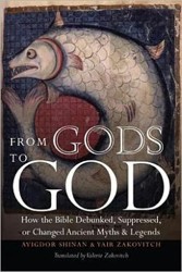 Cover of From Gods to God: How the Bible Debunked, Suppressed, or Changed Ancient Myths and Legends
