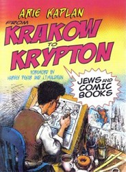 Cover of From Krakow to Krypton: Jews and Comic Books