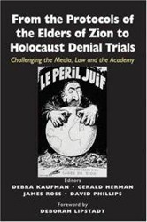 Cover of From the Protocols of the Elders of Zion to Holocaust Denial Trials: Challenging the Media, Law and the Academy