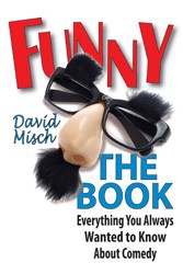 Cover of Funny: The Book: Everything You Always Wanted To Know About Comedy