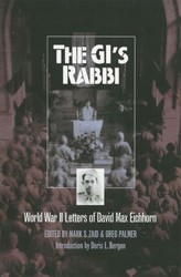 Cover of The G.I.'s Rabbi: World War II Letters of David Max Eichhorn