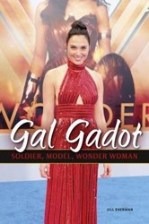 Cover of Gal Gadot: Soldier, Model, Wonder Woman