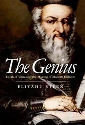 Cover of The Genius: Elijah of Vilna and the Making of Modern Judaism