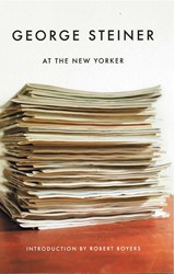 Cover of George Steiner at the New Yorker