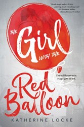 Cover of The Girl with the Red Balloon (The Balloonmakers)