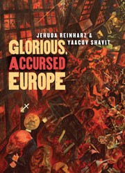 Cover of Glorious, Accursed Europe: An Essay on Jewish Ambivalence