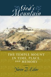 Cover of God's Mountain: The Temple Mount in Time, Place and Memory