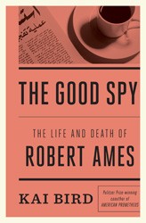 Cover of The Good Spy: The Life and Death of Robert Ames