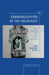 Cover of Granddaughters of the Holocaust: Never Forgetting What They Didn't Experience
