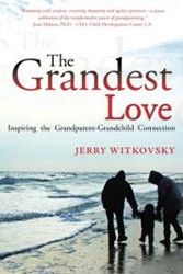 Cover of The Grandest Love: Inspiring the Grandparent-Grandchild Connection
